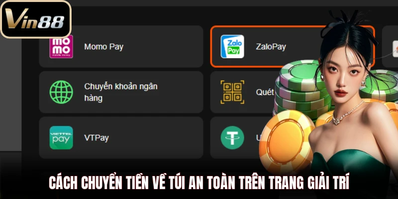 Cách chuyển tiền về túi an toàn trên trang giải trí