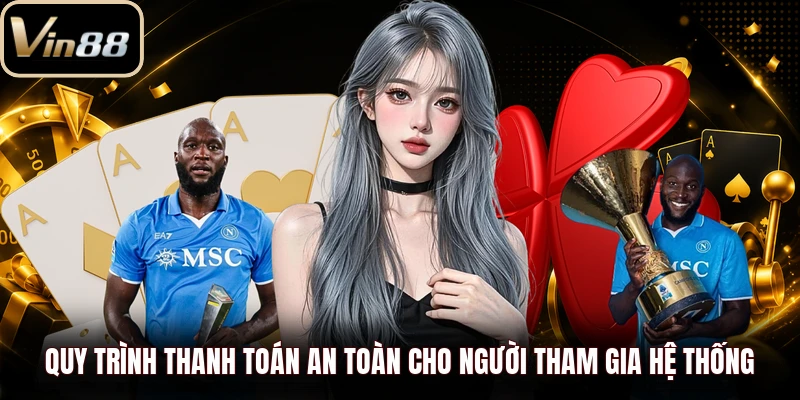 Quy trình thanh toán an toàn cho người tham gia hệ thống
